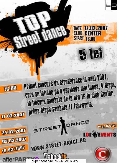 top street dance primul concurs anul 2007, care intinde perioada mai lunga, etape, fiecare sambata
