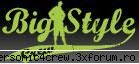 big style :) big styele