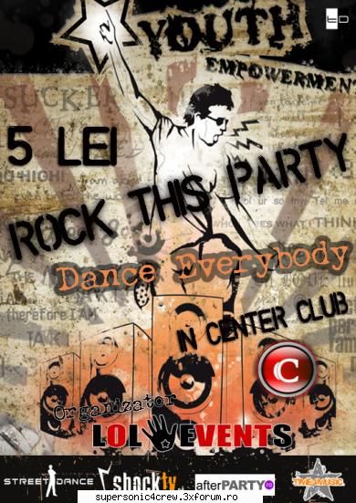 Rock tihis party - Exact.... cine nu cunoate celebra piesa cantata - Evenimente streetdance